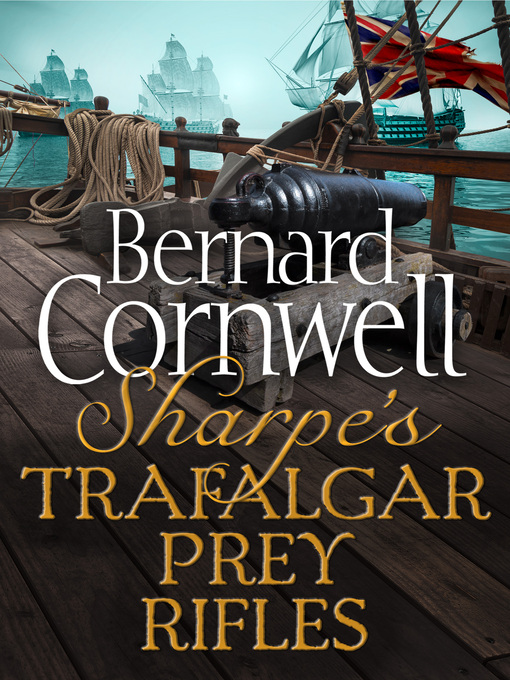 Sharpe's Trafalgar, Sharpe's Prey, Sharpe's Rifles (eBook)